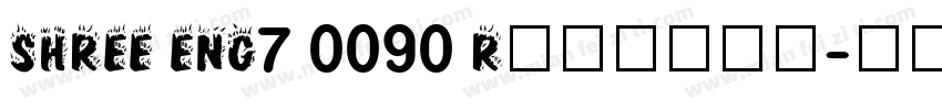 SHREE ENG7 0090 Regular字体转换